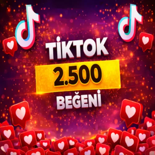  ⚡GARANTİLİ⚡TİKTOK 2.500 BEĞENİ⚡